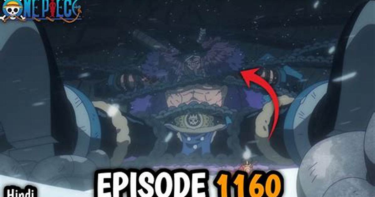 One Piece Episode 1160 Explained Everything You Need to Know About