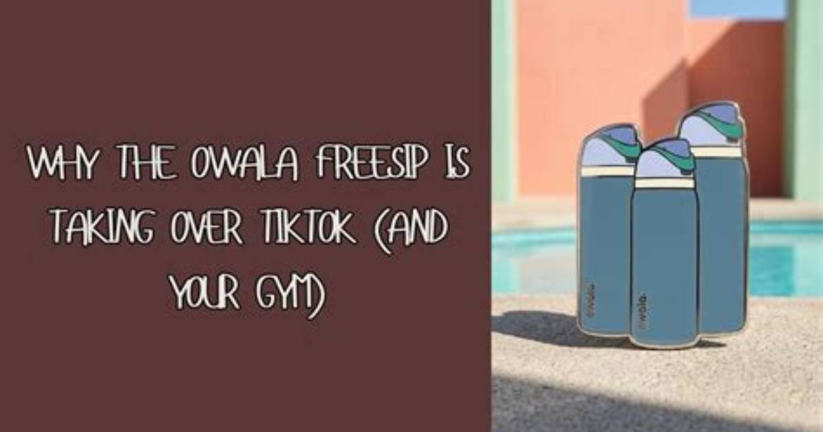 Owala Freesip Craze Why Tiktok S Favorite Water Bottle Sells Out
