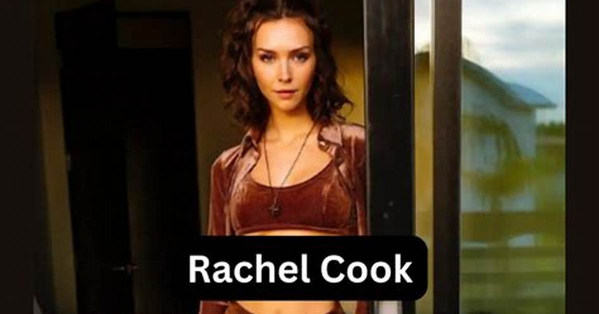 Rachel Cook Viral Rumors Explained the Risks of Leaked Content Scams And