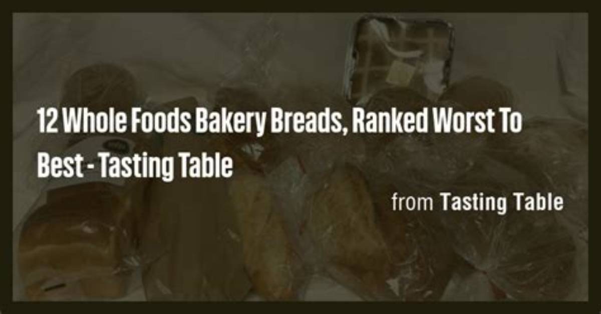 Ranked Worst to Best Which Whole Foods Bakery Cakes Are Actually
