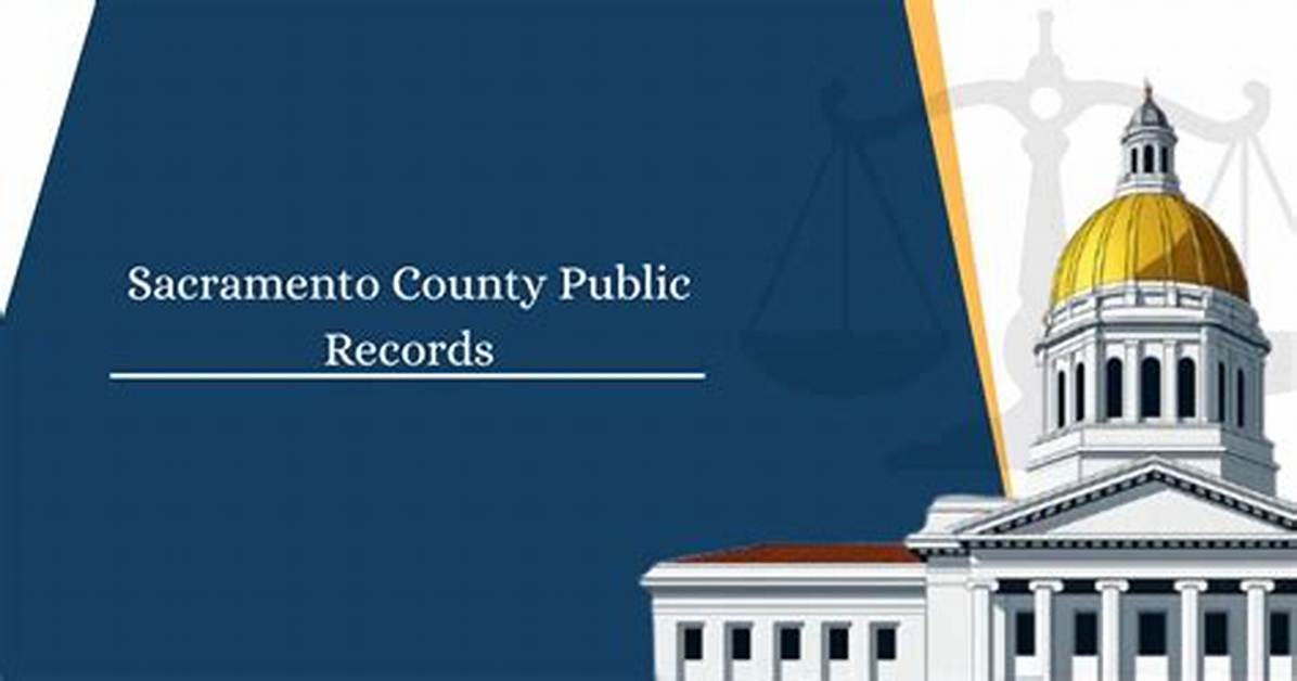 Sacramento Public Records Check Documents and Memorial Archives For