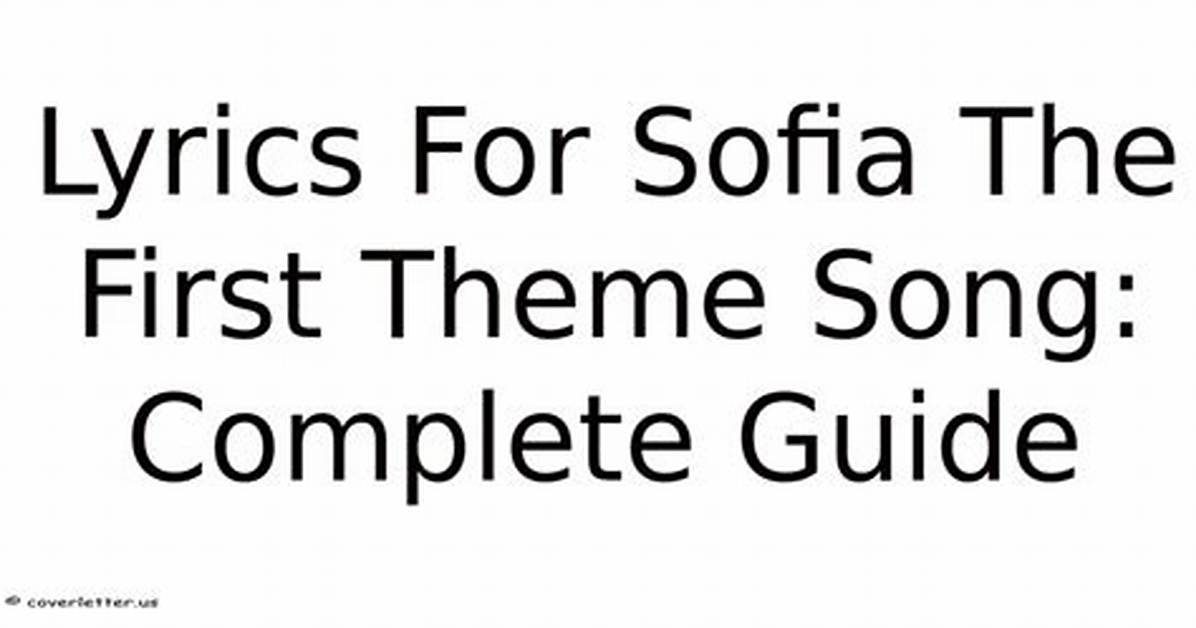 Sofia the First Complete Soundtrack Lyrics Guide Themes Duets And