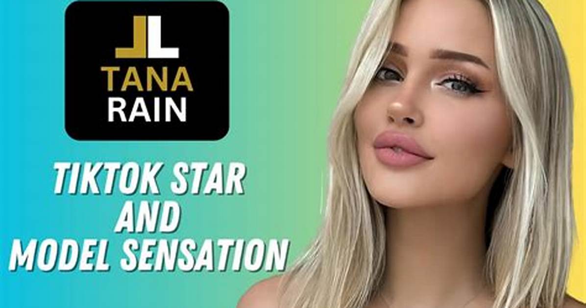Tana Rain S Rapid Rise To