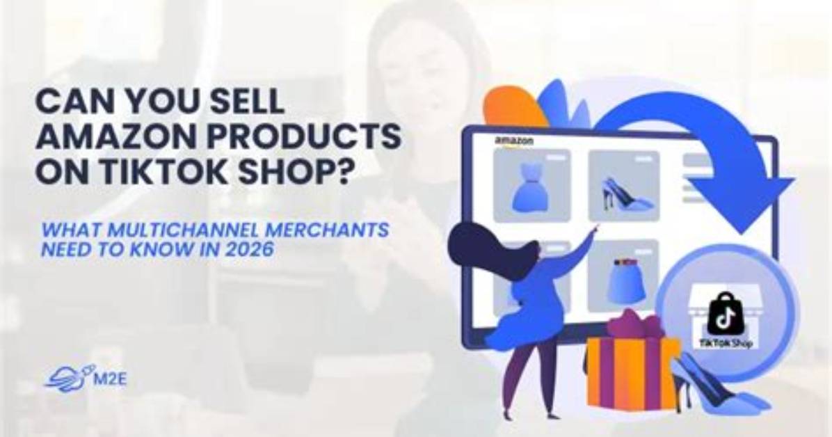 The 2026 Multichannel Surge How Tiktok Shop Centralizes Across Amazon And