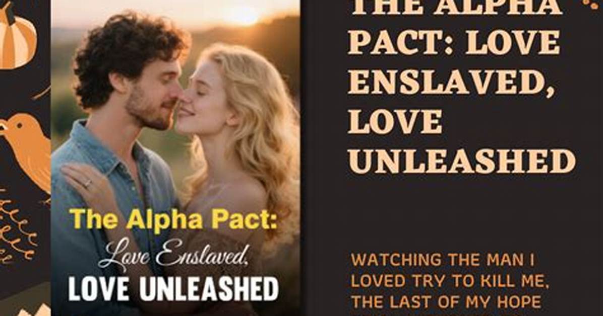 The Alpha Pact Novel Faq Full Plot Summary Characters And