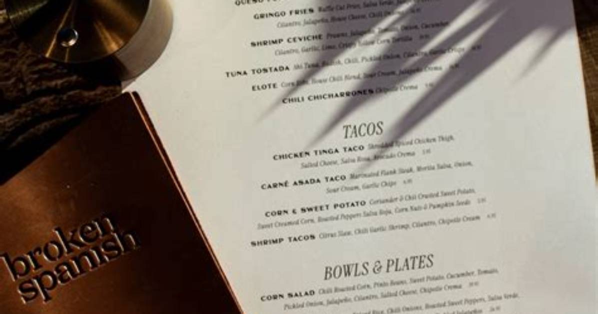 The Broken Spanish Comedor Dining Guide Reservations Menu Highlights And