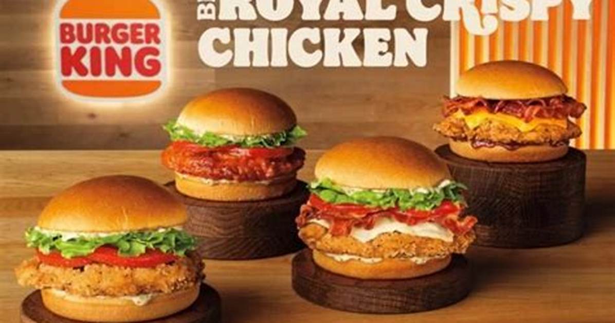 The Complete Burger King Royal Crispy Chicken Guide Calories