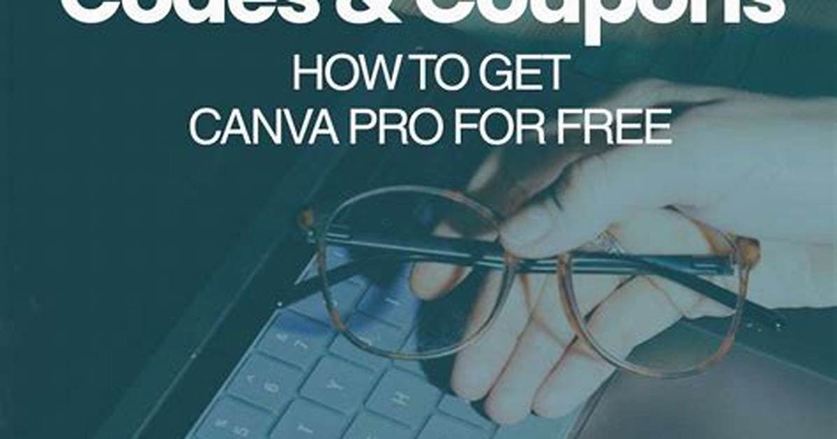 The Complete Guide to Canva Promo Codes Working Coupons Free Trials And