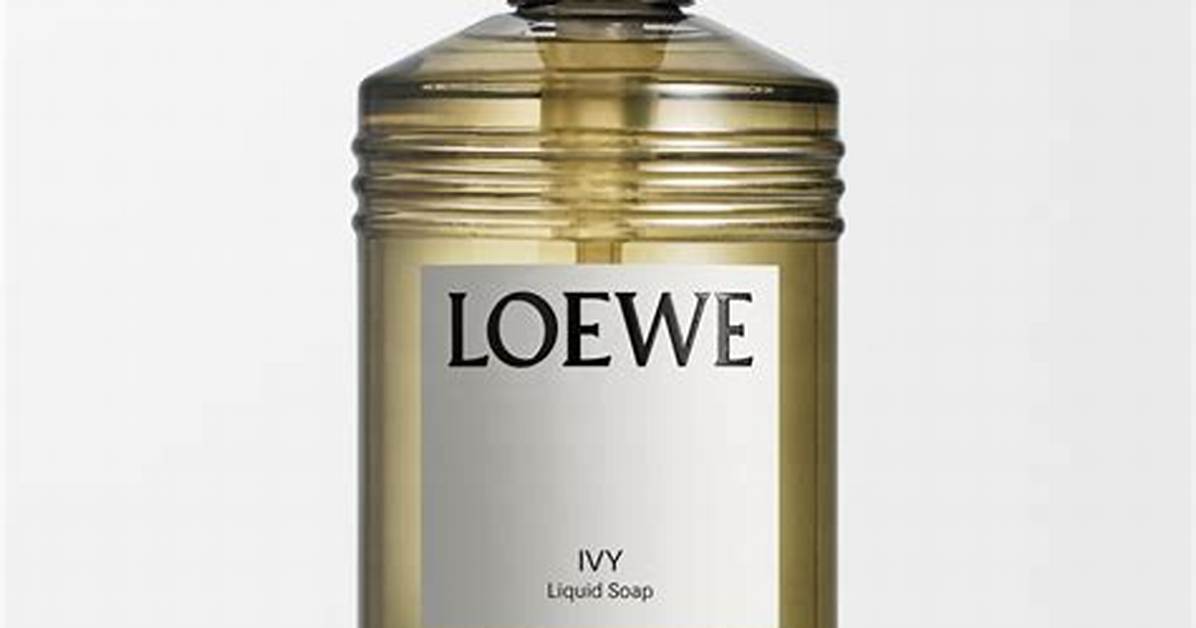 The Complete Guide to Loewe Liquid Cleansers Scents Performance And