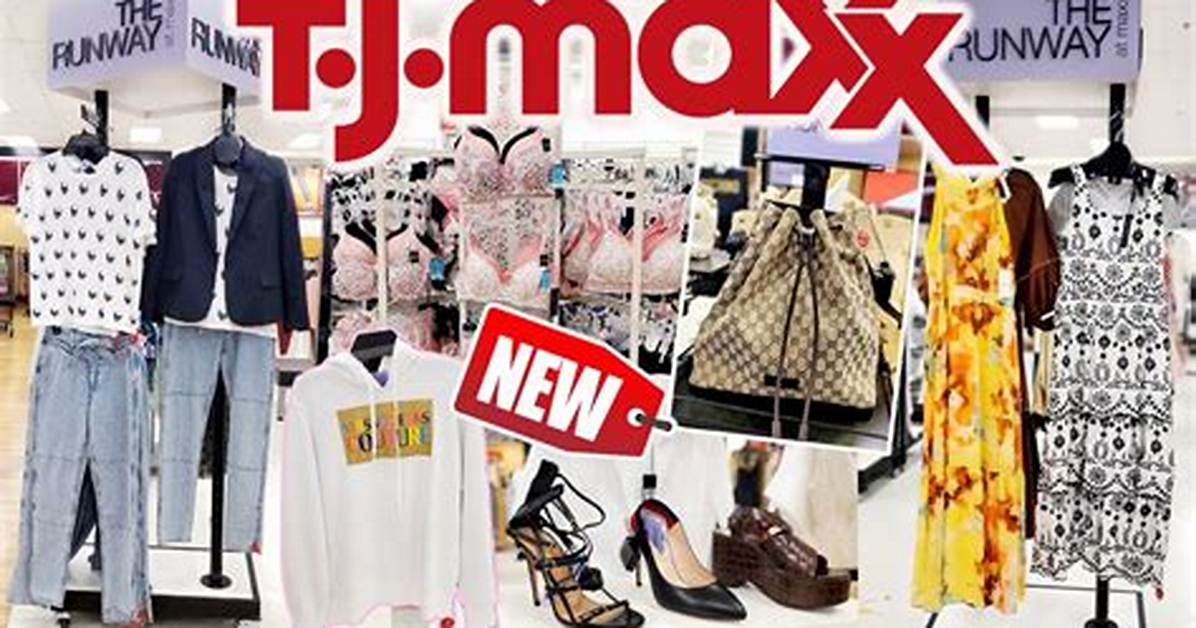 The Complete Guide to Tj Maxx Runway Locations Store Finders Shopping Rules And