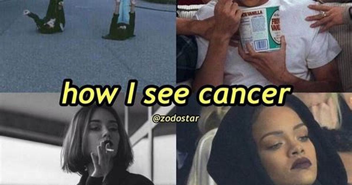 The Dark Side of Cancer Memes Why the Most Misunderstood Zodiac Sign Is