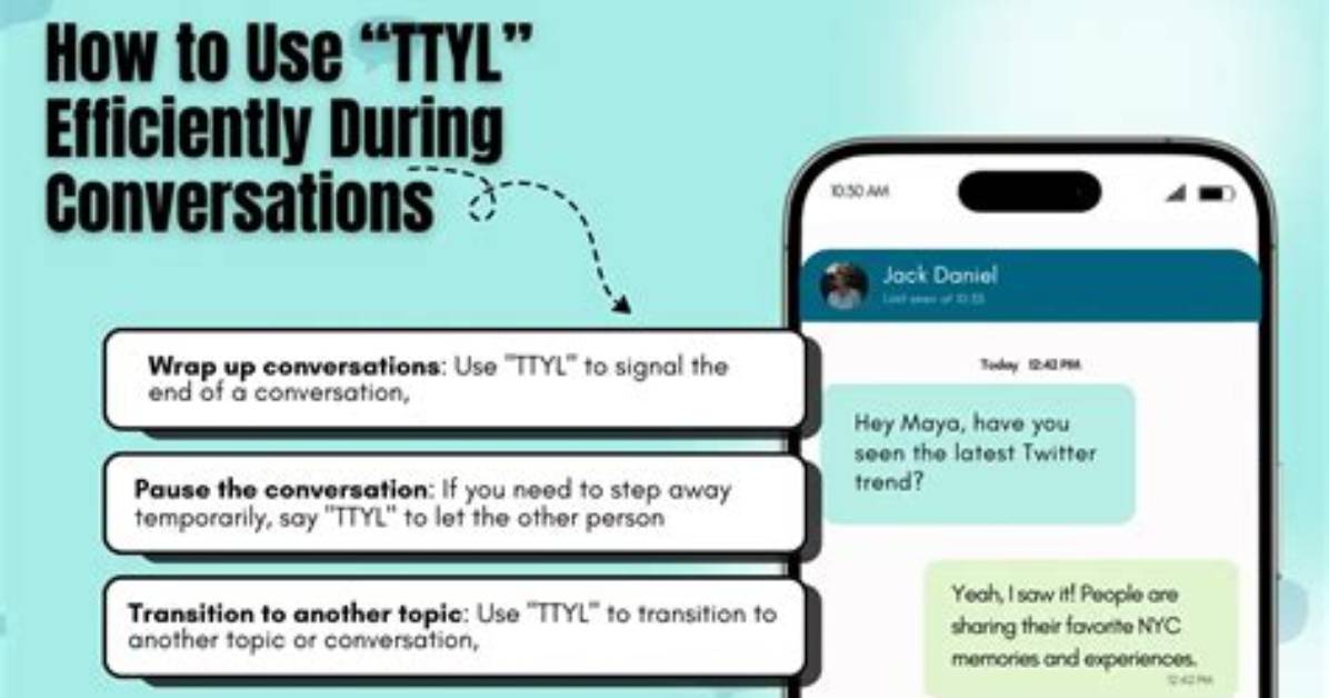 The Definitive Ttyl Guide Definition Correct Usage Tone Nuance And