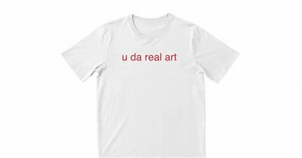 The Evolution of U Da Real Art Tracking the Rise of Authenticity In
