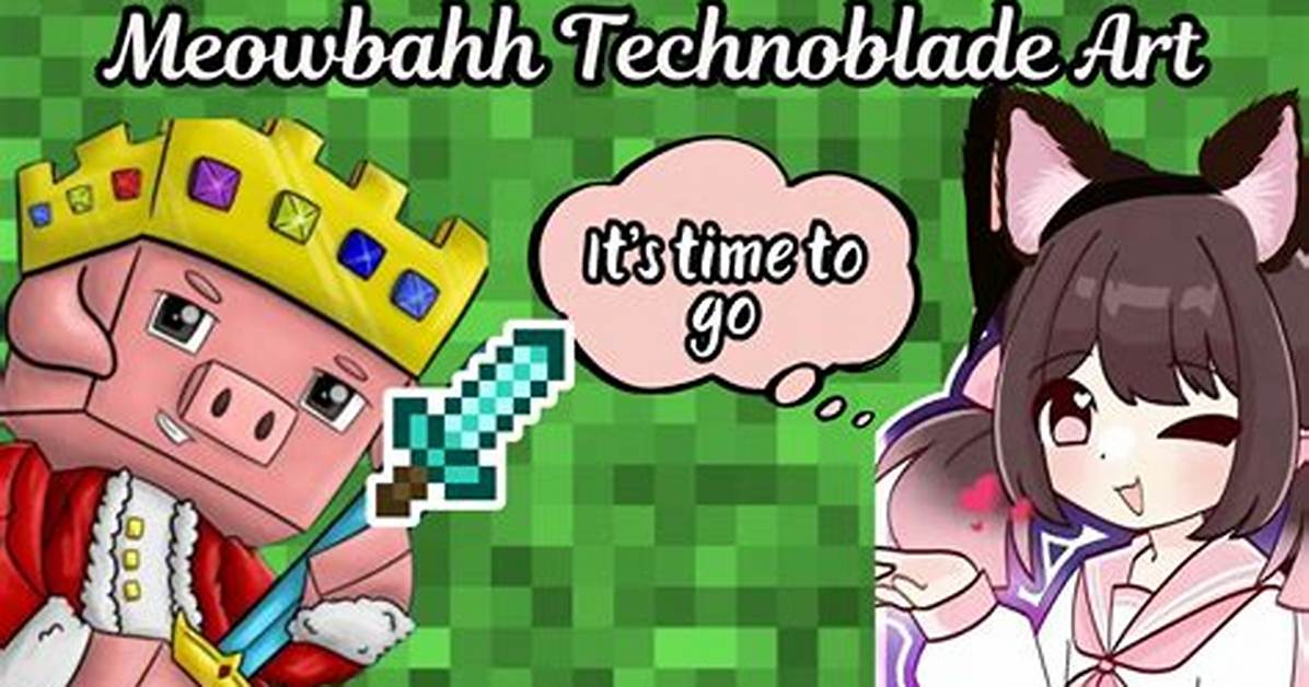 The Full Timeline of the Meowbahh Technoblade Art Controversy from Viral Backlash To