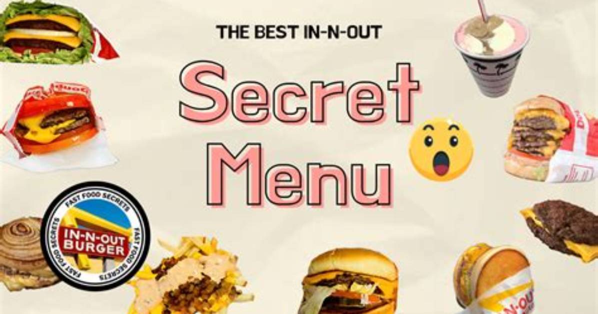 The Hidden in N out Menu Items Employees Wish You Wouldn T
