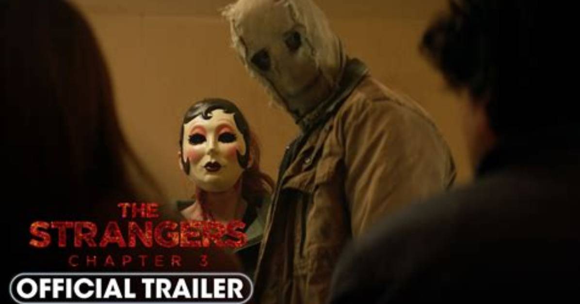 The Strangers Chapter 3 Explained Plot Reviews and Trilogy