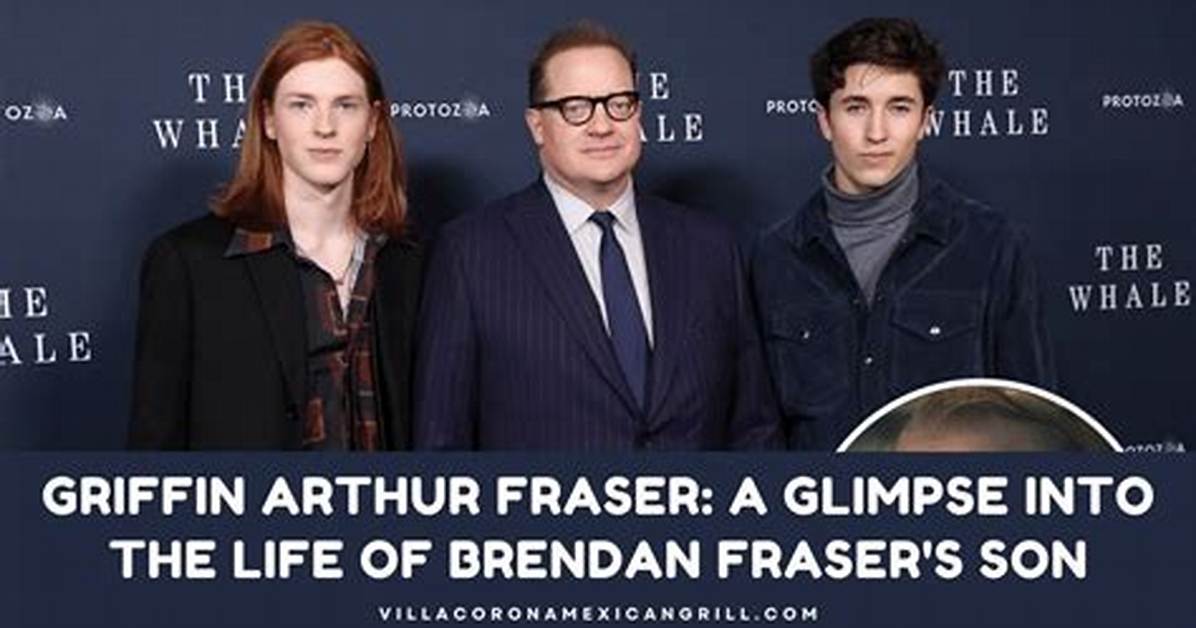 The Truth About Griffin Arthur Fraser Brendan Fraser S Eldest Son Autism Advocacy And
