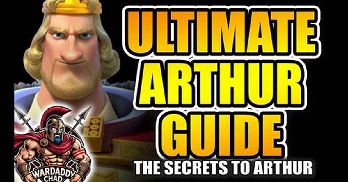 The Ultimate Guide to Arthur