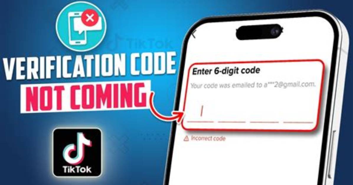 Tiktok Verification Code Not Sending Step by Step Fixes for Sms