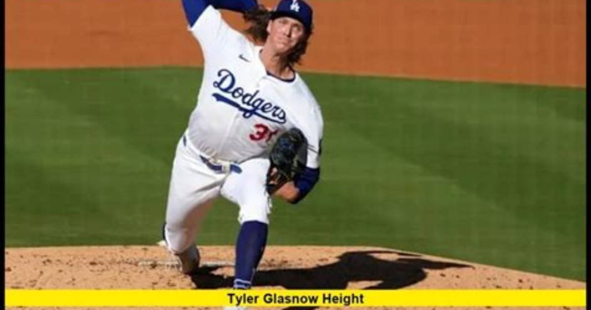 Tyler Glasnow Height Comparison Visual Proof of How the Dodgers Pitcher Towers