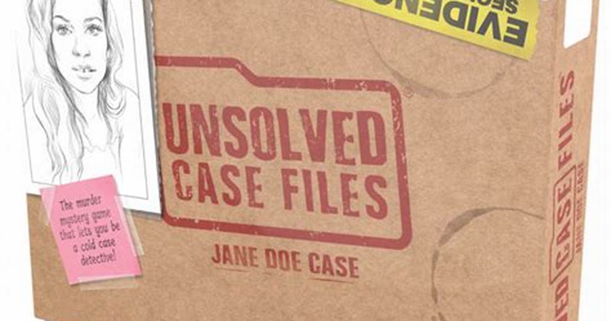Unsolved Case Files Jane Doe Evidence Guide Photos Documents and Key