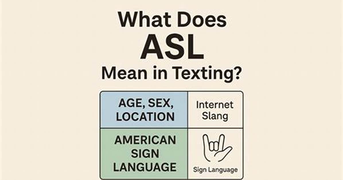 What Does Asl Mean in Text Chat Proof and Real
