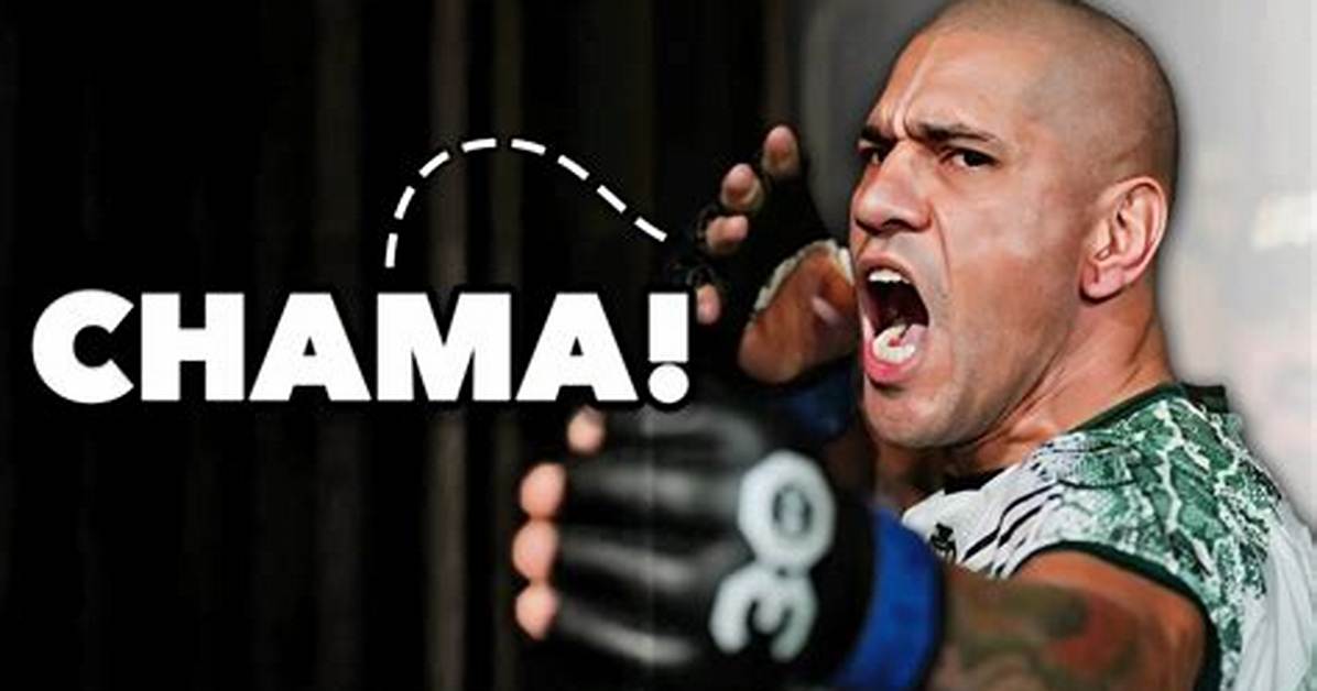 What Does Chama Really Mean Alex Pereira Finally Breaks Silence On