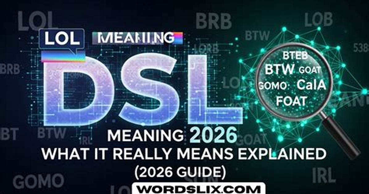 What Does Dsl Mean in 2026 Fact Checking Telecom Baseball And