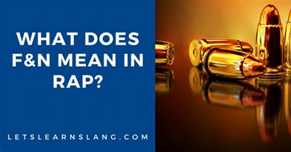 What Does F N F Mean Hip Hop Slang vs Corporate Acronym