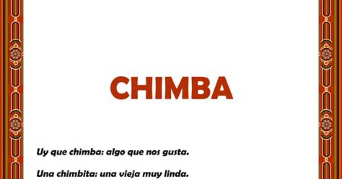 What Does Que Chimba Mean in Colombia the Ultimate