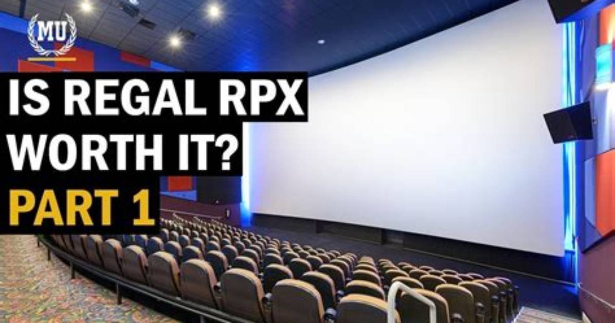What Is Rpx in a Movie Theater the Secret Difference Regal Doesn T