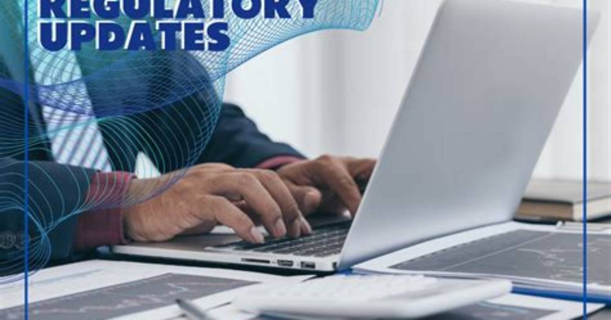 What July 1 Regulatory Deadlines Mean For