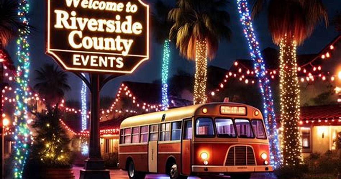 What S Happening in Riverside County Right Now Updates Weather And