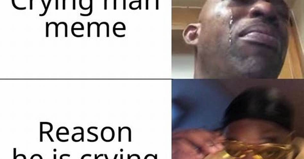 Where Did the Crying Man Meme Come from Visual Proof and Authentic Source