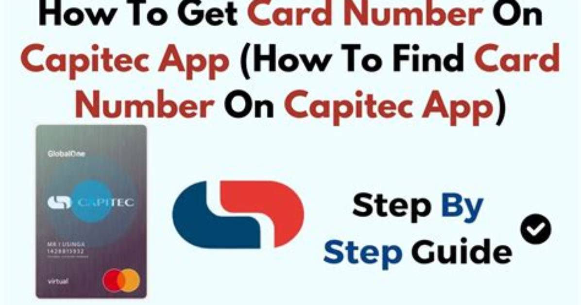 Where to Find Your Capitec Account Number Clear Breakdown of App Card And