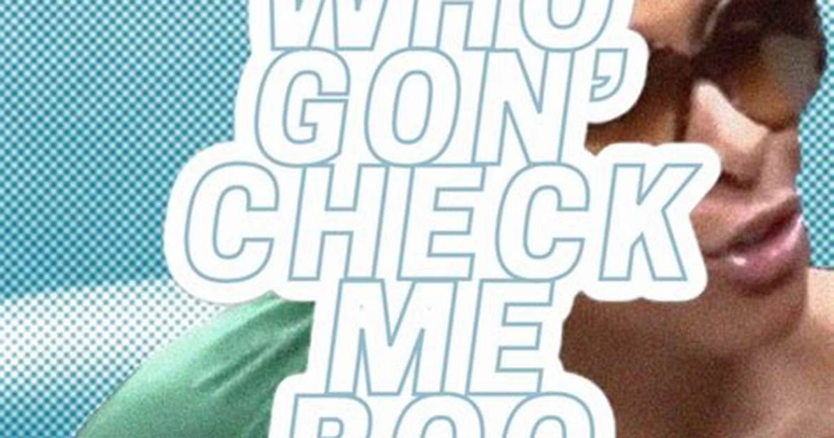Who Gon Check Me Boo Meaning Origin and Pop Culture