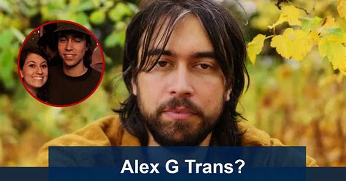 Who Is Alex G S Wife the Truth Behind the Viral