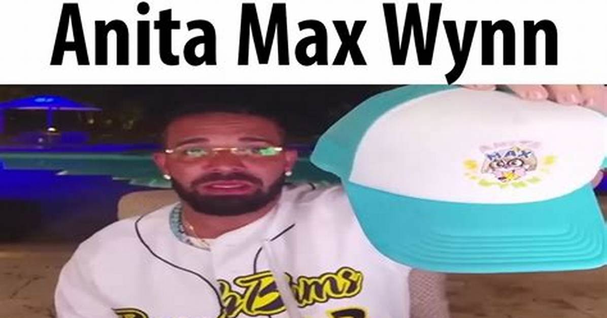 Who Is Anita Max Wynn the Real Story Behind Drake S Viral