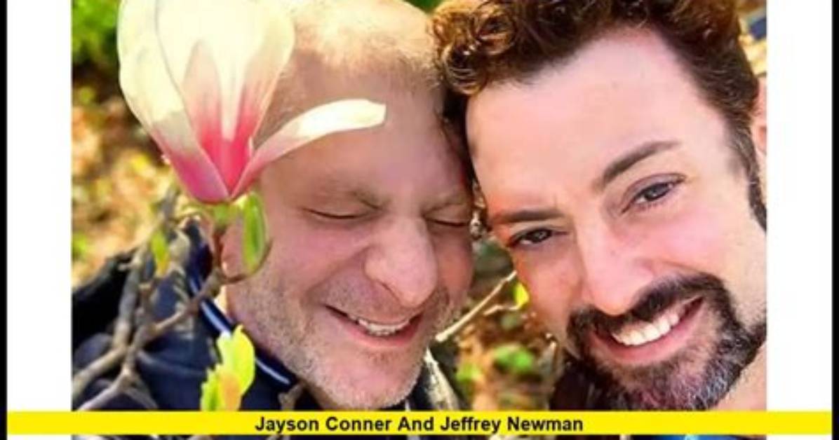 Who Were Jayson Conner and Jeffrey Newman Their Extraordinary Love And