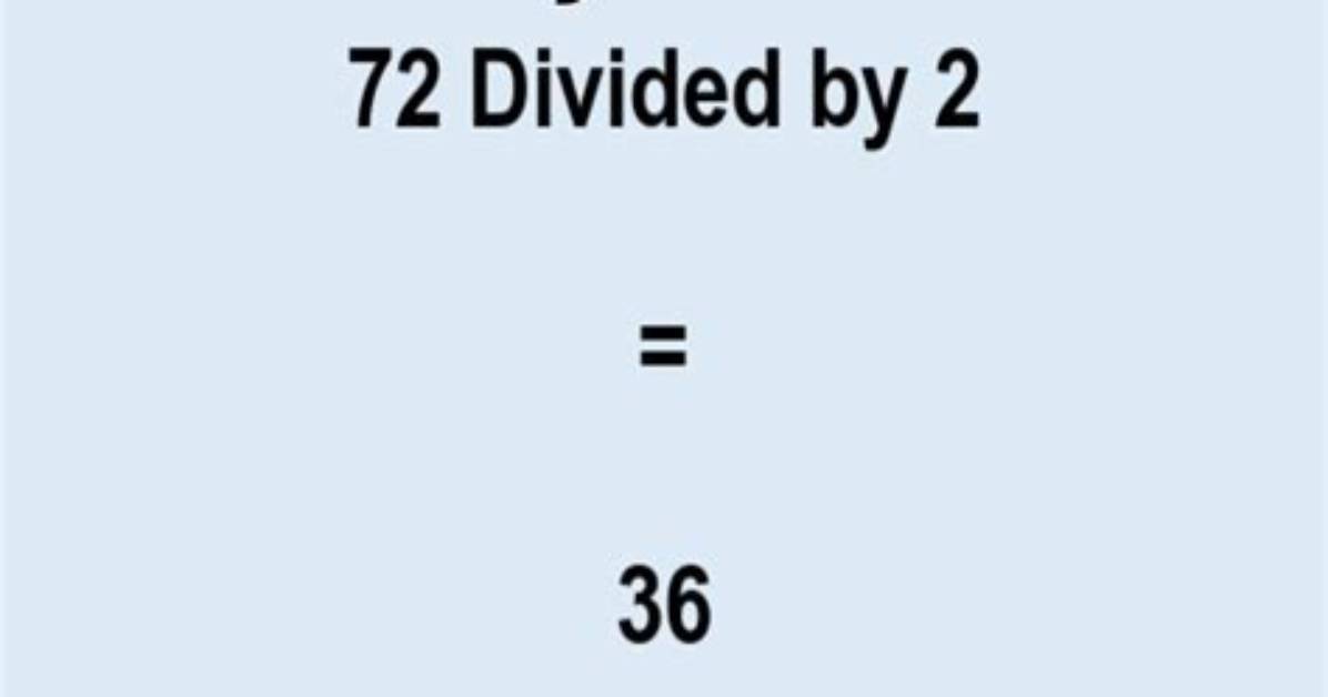 Why 72 Divided by 16 Stumps Mental Math the Fast Shortcut Anyone Can