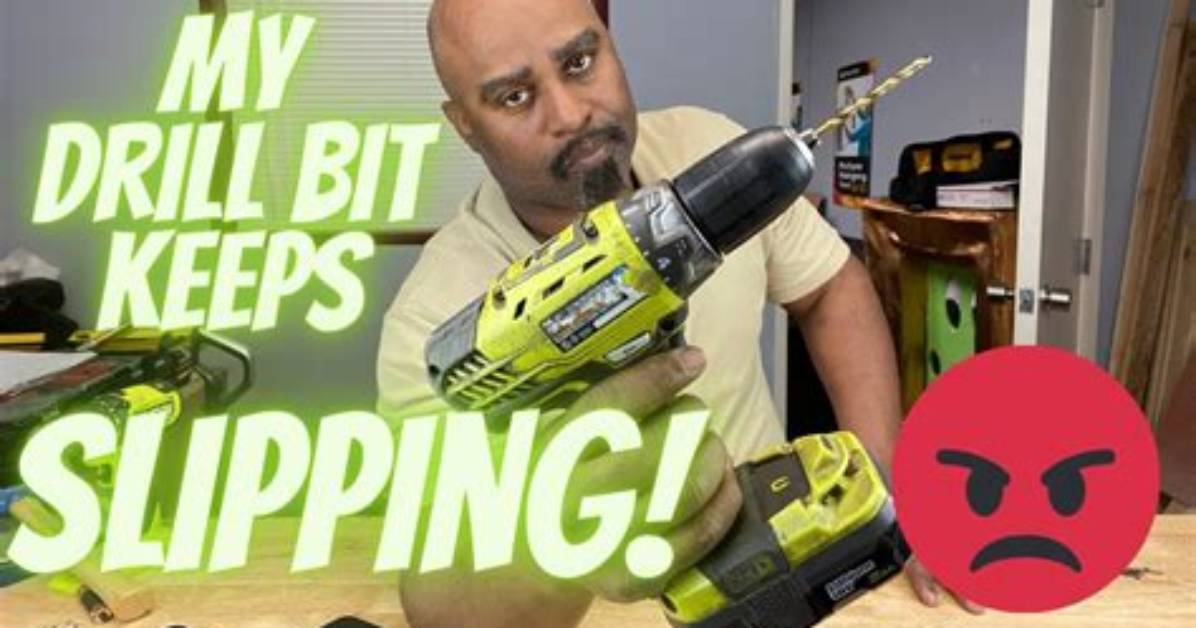 Why Your Drill Bit Keeps Slipping the Dangerous Mistake