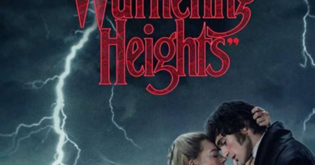 Wuthering Heights Hbo Max Premiere Confirmed Release Dates Cast News And